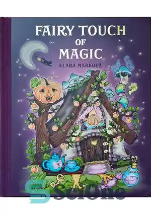 دانلود کتاب Fairy Touch of Magic – پری لمس سحر و جادو